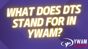 What does ywam dts stand for?